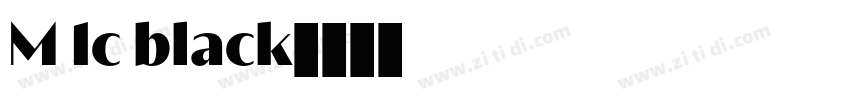M 1c black字体转换